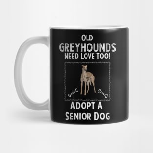 Senior Dog Adoption T-Shirt for Greyhound Dog Lovers Mug